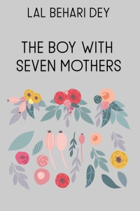 The Boy with Seven Mothers