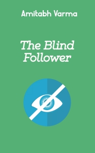 The Blind Follower